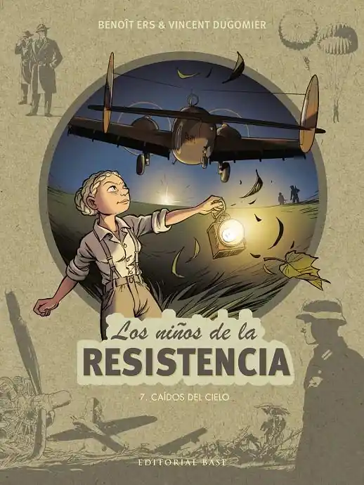LOS NIÑOS DE LA RESISTENCIA 07 CAÍDOS DEL CIELO Económico