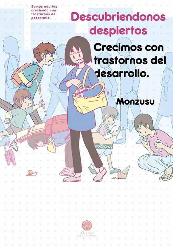 Disponible Ahora DESCUBRIÉNDONOS DESPIERTOS, CRECIMOS CON TRASTORNOS DEL DESARROLLO