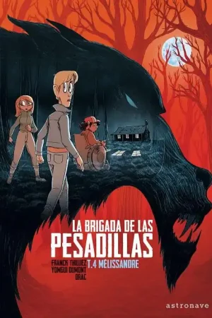 Disponible Ahora LA BRIGADA DE LAS PESADILLAS 04 MELISSANDRE