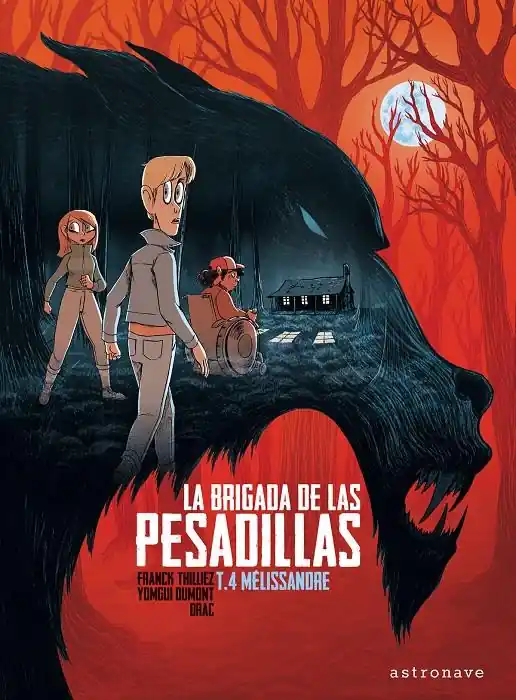 Disponible Ahora LA BRIGADA DE LAS PESADILLAS 04 MELISSANDRE