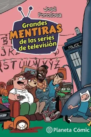 TOMAS FALSAS, GRANDES MENTIRAS DE LAS SERIES DE TV A Buen Precio