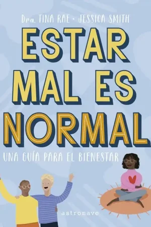 Gran Oferta ESTAR MAL ES NORMAL, UNA GUÍA PARA EL BIENESTAR