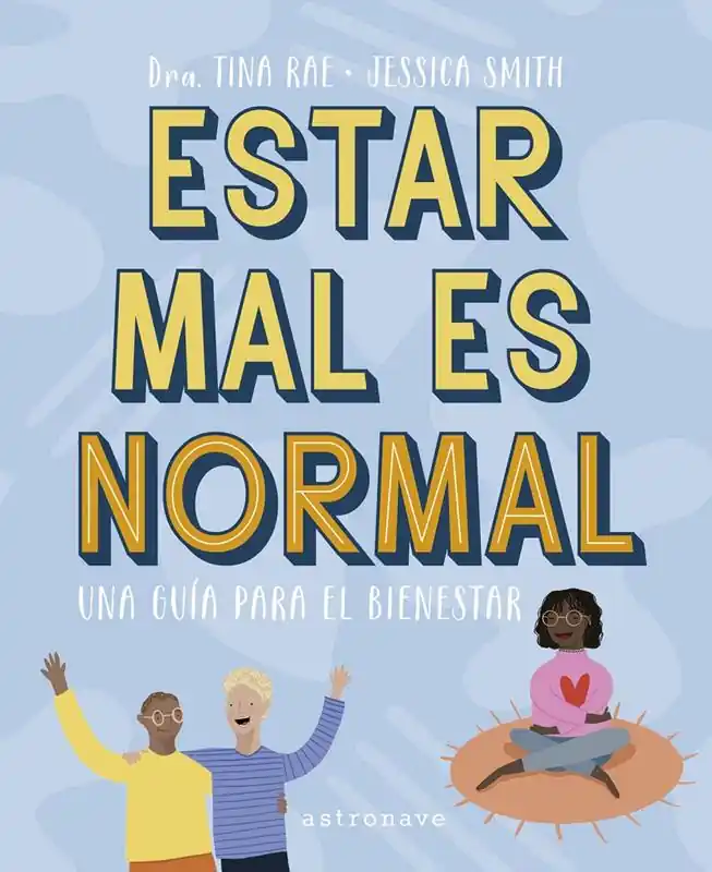 Gran Oferta ESTAR MAL ES NORMAL, UNA GUÍA PARA EL BIENESTAR