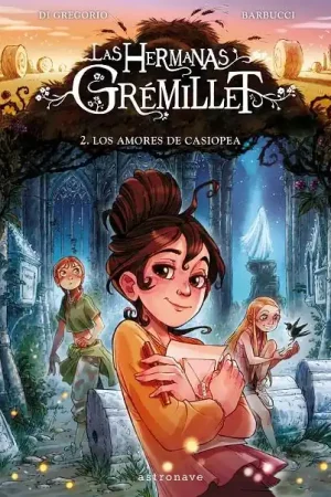 LAS HERMANAS GREMILLET 02 LOS AMORES DE CASIOPEA Oferta De Temporada
