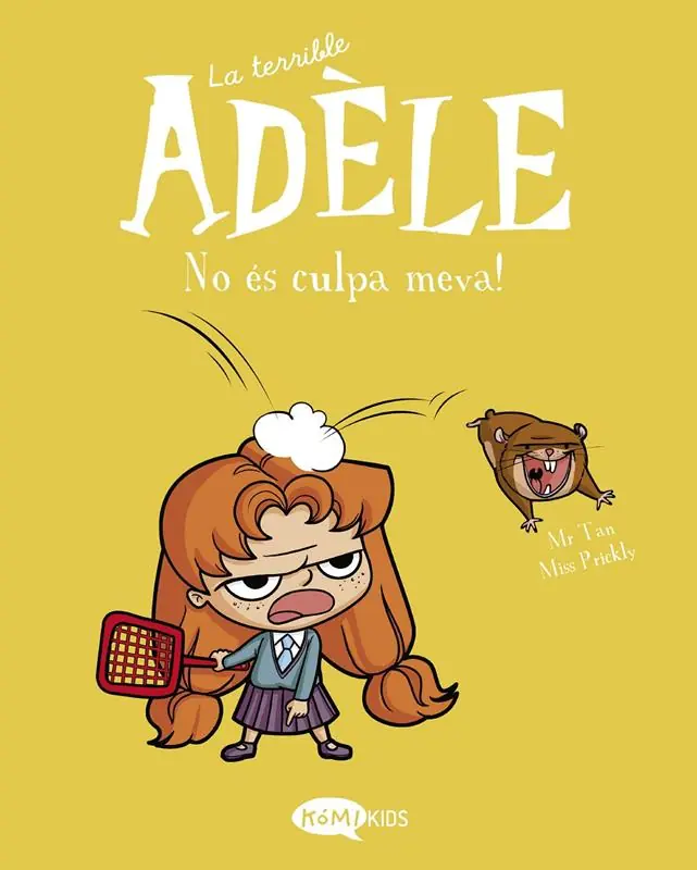 LA TERRIBLE ADÈLE EDICIÓ EN CATALÀ 03 NO ÉS CULPA MEVA Disponible Ahora