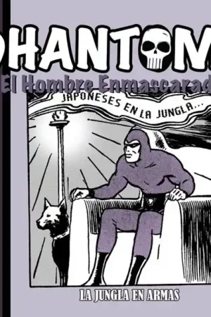 THE PHANTOM / EL HOMBRE ENMASCARADO TIRAS DIARIAS 04 1940-1943 LA JUNGLA EN ARMAS Favorito De Clientes