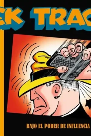 DICK TRACY 03 1946 - 1947 BAJO EL PODER DE INFLUENCIA Imprescindible (Must-Have)