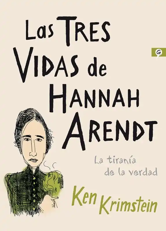 Barato LAS TRES VIDAS DE HANNAH ARENDT, LA TIRANÍA DE LA VERDAD