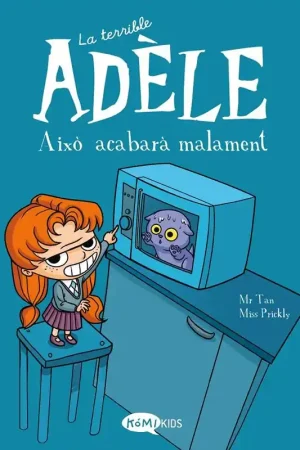 Stock Limitado LA TERRIBLE ADÈLE EDICIÓ EN CATALÀ 01 AIXÒ ACABARÀ MALAMENT