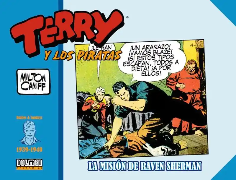 TERRY Y LOS PIRATAS 1939 - 1940 LA MISIÓN DE RAVEN SHERMAN Compra Ahora