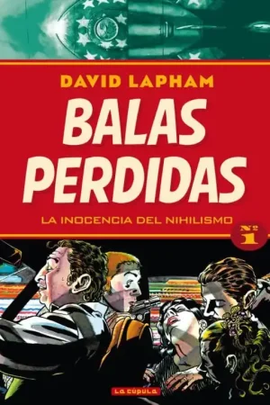 Envío Exprés BALAS PERDIDAS TOMO 01 LA INOCENCIA DEL NIHILISMO NUEVA EDICIÓN
