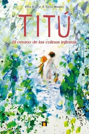 TITÚ, EL VERANO DE LAS COLINAS INFINITAS Últimas Unidades