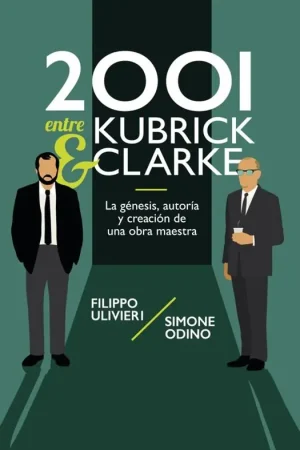 Última Versión 2001 ENTRE KUBRICK Y CLARKE