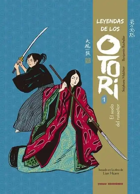 LEYENDAS DE LOS OTORI 01 EL SUELO DEL RUISEÑOR Solo Hoy