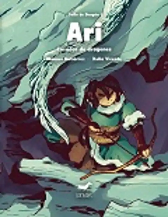 ARI, CAZADOR DE DRAGONES (SELLO DE DRAGON I) Oferta Limitada