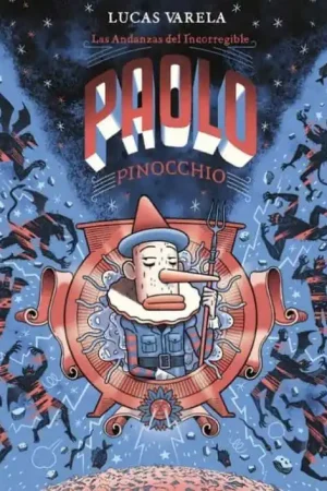 LAS ANDANZAS DEL INCORREGIBLE PAOLO PINOCCHIO Compra Ahora