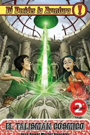 TU DECIDES LA AVENTURA Nº 2 EL TALISMAN COSMICO (5ª ED.) Ordenar Ahora Mismo