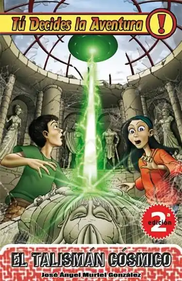 TU DECIDES LA AVENTURA Nº 2 EL TALISMAN COSMICO (5ª ED.) Ordenar Ahora Mismo
