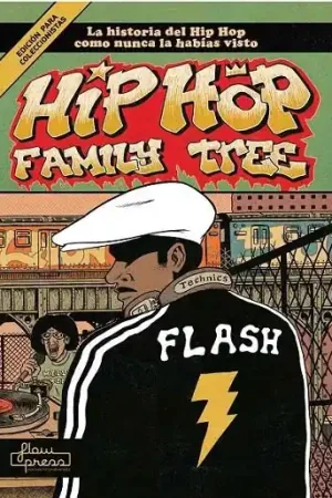 HIP HOP FAMILY TREE Nº1 LA HISTORIA DEL HIP HOP COMO NUNCA LA HABÍAS VISTO Compra Ahora