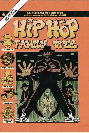 HIP HOP FAMILY TREE Nº3 LA HISTORIA DEL HIP HOP COMO NUNCA LA HABÍAS VISTO Más Vendido