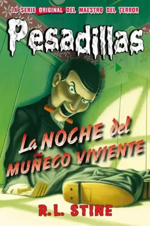 PESADILLAS Nº1 LA NOCHE DEL MUÑECO VIVIENTE Últimas Unidades