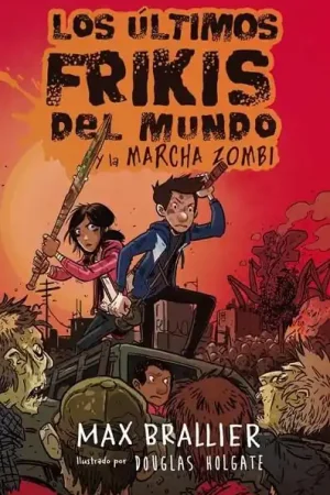 Stock Limitado LOS ÚLTIMOS FRIKIS DEL MUNDO Y LA MARCHA ZOMBI Nº2