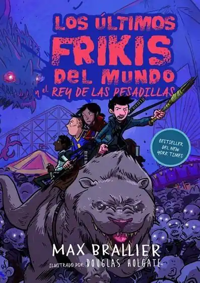 LOS ÚLTIMOS FRIKIS DEL MUNDO Y EL REY DE LAS PESADILLAS Nº3 Ordena Ya