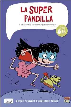 Económico LA SUPER PANDILLA 01 MI PADRE ES UN AGENTE SUPER-TOP-SECRETO