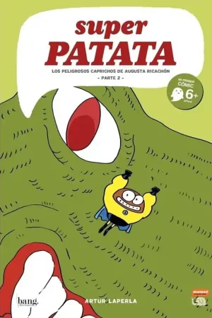 Última Oportunidad SUPER PATATA Nº9 LOS PELIGROSOS CAPRICHOS DE AUGUSTA RICACHÓN PARTE 2