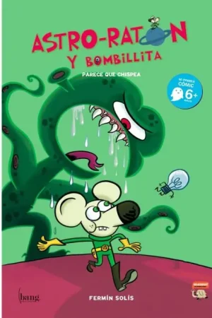 ASTRO-RATÓN Y BOMBILLITA 01 PARECE QUE CHISPEA Bestseller