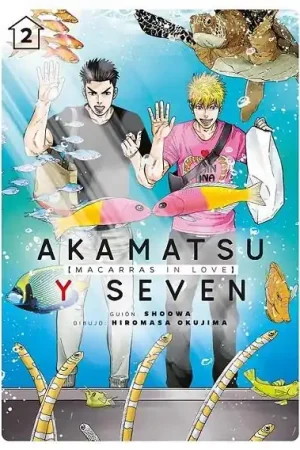 AKAMATSU Y SEVEN, MACARRAS IN LOVE VOL 2 Solo Hoy