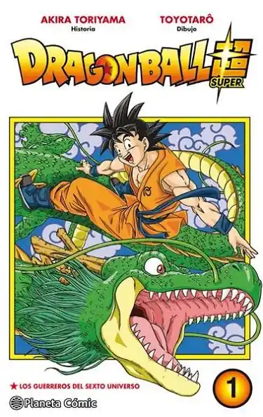 DRAGON BALL SUPER Nº01 LOS GUERREROS DEL SEXTO UNIVERSO Solo Por Tiempo Limitado