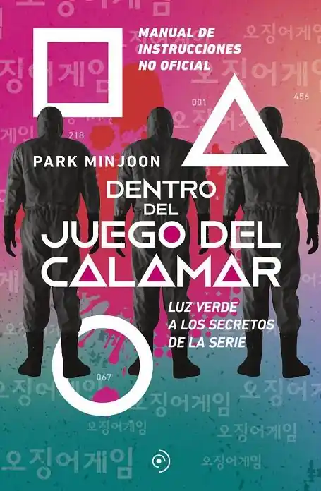 DENTRO DEL JUEGO DEL CALAMAR. LUZ VERDE A LOS SECRETOS DE LA SERIE Descuento