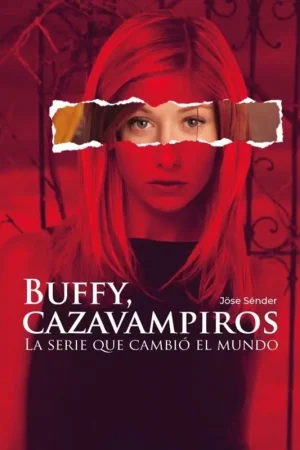 Promoción Exclusiva BUFFY CAZAVAMPIROS. LA SERIE QUE CAMBIO EL MUNDO