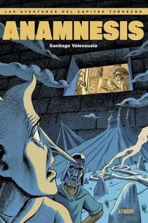 LAS AVENTURAS DEL CAPITÁN TORREZNO NUEVA EDICIÓN VOL. 07 ANAMNESIS Últimas Unidades
