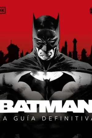 Gran Oferta BATMAN. LA GUIA DEFINITIVA