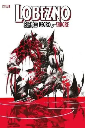 Directo De Fábrica LOBEZNO, BLANCO, NEGRO Y SANGRE NUEVA EDICIÓN