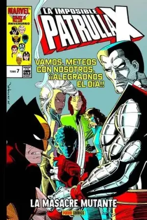 Ordena Ya LA IMPOSIBLE PATRULLA-X OMNIGOLD 07 LA MASACRE MUTANTE NUEVA EDICIÓN