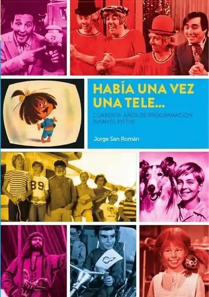 HABÍA UNA VEZ UNA TELE... CUARENTA AÑOS DE PROGRAMACIÓN INFANTIL EN TVE Popular