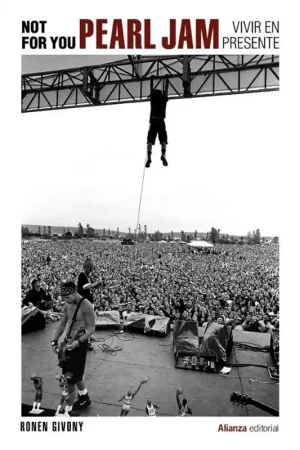 NOT FOR YOU PEARL JAM VIVIR EN PRESENTE Última Versión