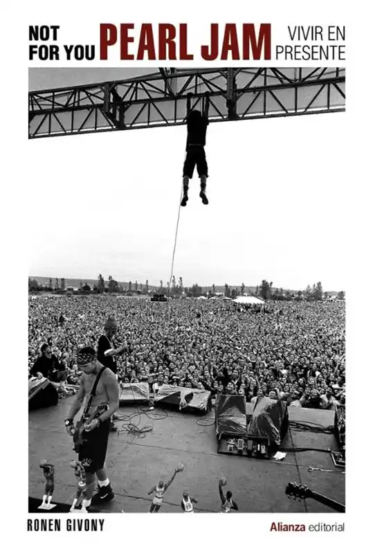 NOT FOR YOU PEARL JAM VIVIR EN PRESENTE Última Versión
