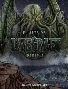 Última Oportunidad EL ARTE DE LOVECRAFT. PARTE 1