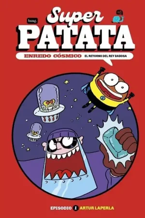 SUPER PATATA ENREDO COSMICO 1 EL RETORNO DEL REY BABOSA Bestseller