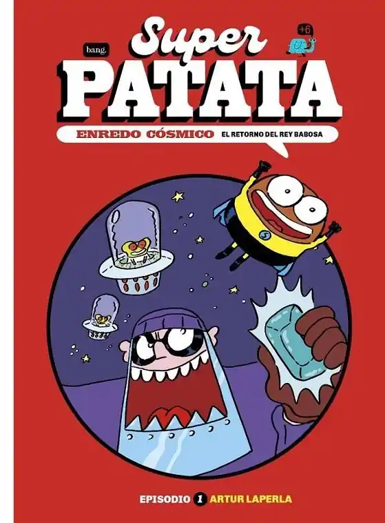 SUPER PATATA ENREDO COSMICO 1 EL RETORNO DEL REY BABOSA Bestseller