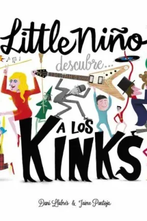 LITTLE NIÑO DESCUBRE... A LOS KINKS Stock Limitado