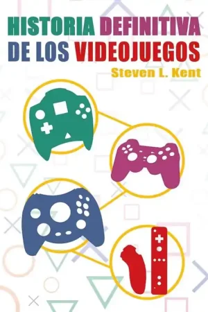 Devolución Gratuita LA HISTORIA DEFINITIVA DE LOS VIDEOJUEGOS 2000-2012