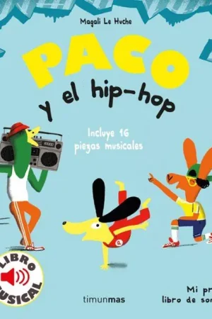 Disponible Ahora PACO Y EL HIP HOP LIBRO MUSICAL