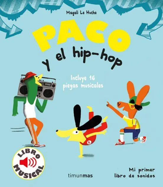 Disponible Ahora PACO Y EL HIP HOP LIBRO MUSICAL
