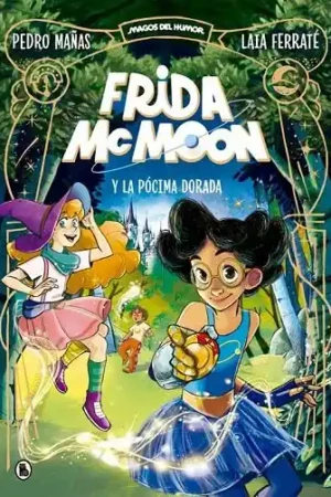 FRIDA MCMOON Y LA POCIMA DORADA (MAGOS DEL HUMOR FRIDA MCMOON 2) Favorito De Clientes