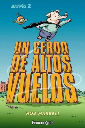 BATPIG Nº 02 UN CERDO DE ALTOS VUELOS Ocasión Especial